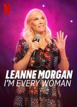 Watch Leanne Morgan: I\'m Every Woman M4ufreemovies