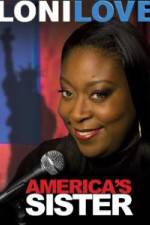 Watch Loni Love America's Sister M4ufreemovies