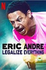 Watch Eric Andre: Legalize Everything M4ufreemovies
