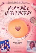 Watch Mom & Dad\'s Nipple Factory M4ufreemovies