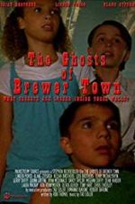 Watch The Ghosts of Brewer Town M4ufreemovies