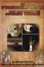 Watch The Extraordinary Voyages of Jules Verne M4ufreemovies