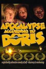 Watch Apocalypse According to Doris M4ufreemovies