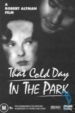 Watch That Cold Day in the Park M4ufreemovies