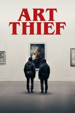 Watch Art Thief M4ufreemovies