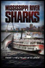 Watch Mississippi River Sharks M4ufreemovies