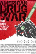 Watch American Drug War The Last White Hope M4ufreemovies