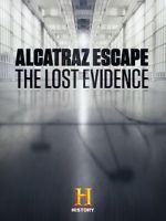 Watch Alcatraz Escape: The Lost Evidence M4ufreemovies