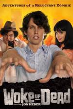 Watch Woke Up Dead M4ufreemovies