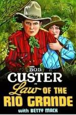 Watch Law of the Rio Grande M4ufreemovies
