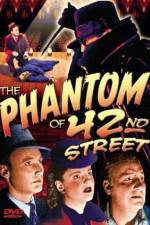 Watch The Phantom of 42nd Street M4ufreemovies