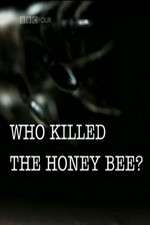 Watch Who Killed the Honey Bee M4ufreemovies
