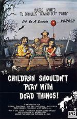 Watch Children Shouldn\'t Play with Dead Things M4ufreemovies