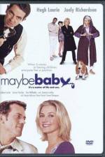 Watch Maybe Baby M4ufreemovies