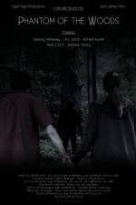 Watch Phantom of the Woods M4ufreemovies