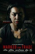 Watch Marked for Trade M4ufreemovies