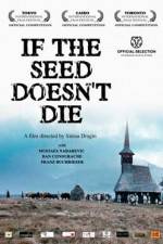 Watch If the Seed Doesn't die M4ufreemovies