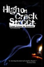 Watch High on Crack Street: Lost Lives in Lowell M4ufreemovies