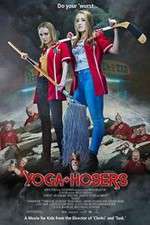 Watch Yoga Hosers M4ufreemovies