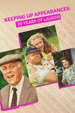Watch Keeping Up Appearances: 30 Years of Laughs M4ufreemovies