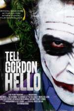 Watch Tell Gordon Hello M4ufreemovies