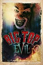 Watch Big Top Evil M4ufreemovies