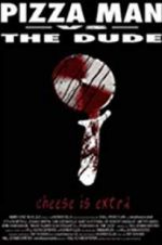 Watch Pizza Man vs. the Dude M4ufreemovies