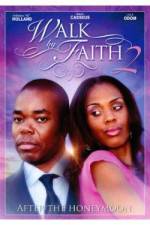 Watch Walk by Faith: After the HoneyMoon M4ufreemovies