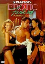 Watch Playboy\'s Erotic Fantasies IV: Forbidden Liaisons M4ufreemovies