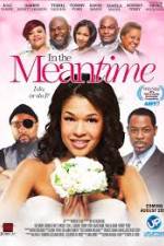 Watch In the Meantime M4ufreemovies