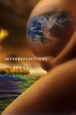 Watch Interreflections M4ufreemovies