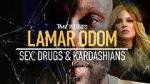 Watch TMZ Presents: Lamar Odom - Sex, Drugs & Kardashians M4ufreemovies