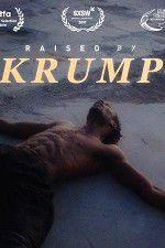 Watch Raised by Krump M4ufreemovies