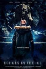 Watch Echoes in the Ice M4ufreemovies