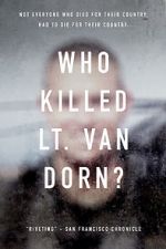 Watch Who Killed Lt. Van Dorn? M4ufreemovies