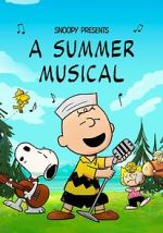 Watch Snoopy Presents: A Summer Musical M4ufreemovies