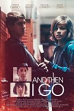 Watch And Then I Go M4ufreemovies