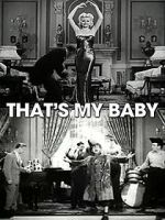 Watch That\'s My Baby! M4ufreemovies