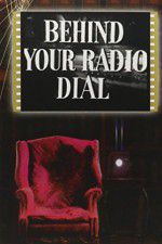 Watch Behind Your Radio Dial M4ufreemovies