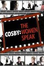 Watch Cosby: The Women Speak M4ufreemovies