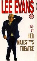 Watch Lee Evans: Live at Her Majesty\'s M4ufreemovies