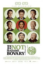 Watch I Am Not Madame Bovary M4ufreemovies