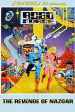 Watch Robo Force: The Revenge of Nazgar M4ufreemovies