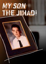 Watch My Son the Jihadi M4ufreemovies