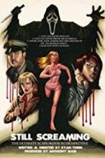 Watch Still Screaming: The Ultimate Scary Movie Retrospective M4ufreemovies