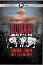 Watch Cuban Missile Crisis: Three Men Go to War M4ufreemovies