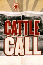 Watch Cattle Call M4ufreemovies