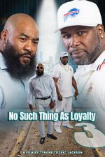 Watch No such thing as loyalty 3 M4ufreemovies