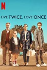 Watch Live Twice, Love Once M4ufreemovies
