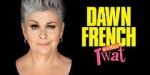 Watch Dawn French Is a Huge Tw*t (TV Special 2023) M4ufreemovies